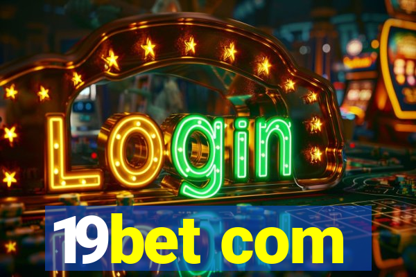 19bet com